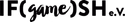 Logo: IF(game)SH